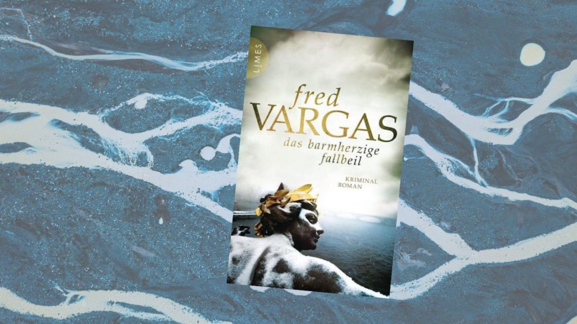 Header: Fred Vargas - Das barmherzige Fallbeil
