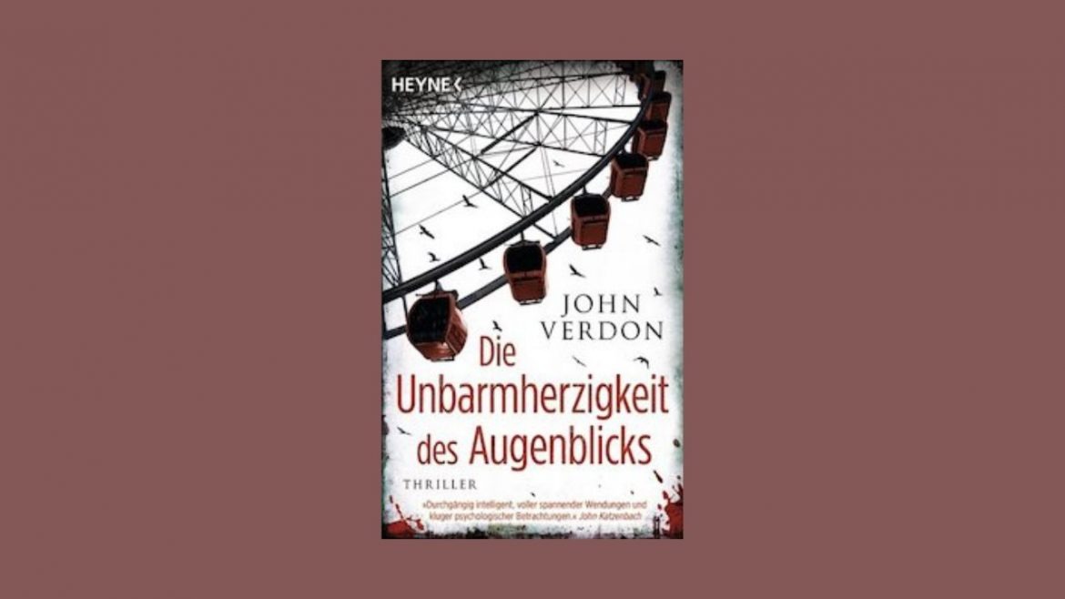Header: John Verdon - Die Unbarmherzigkeit des Augenblicks