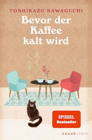 Toshikazu Kawaguchi - Bevor der Kaffee kalt wird