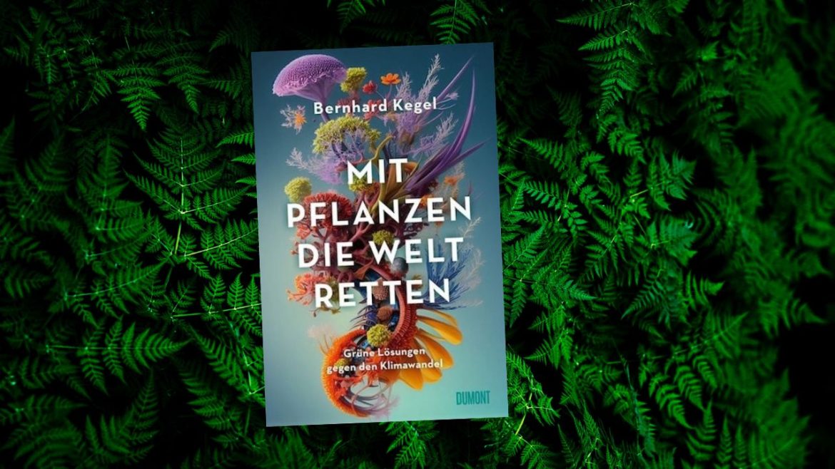 Header: Bernhard Kegel - Mit Pflanzen die Welt retten