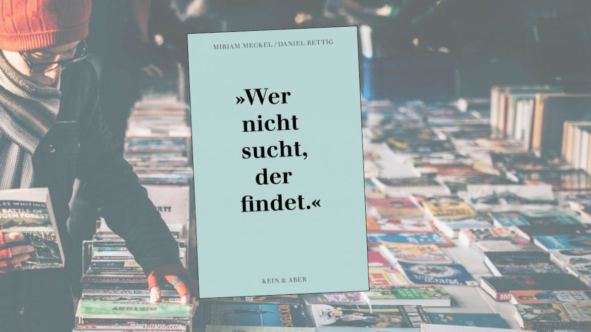 Miriam Meckel, Daniel Rettig - Serendipity: Wer nicht sucht, der findet.