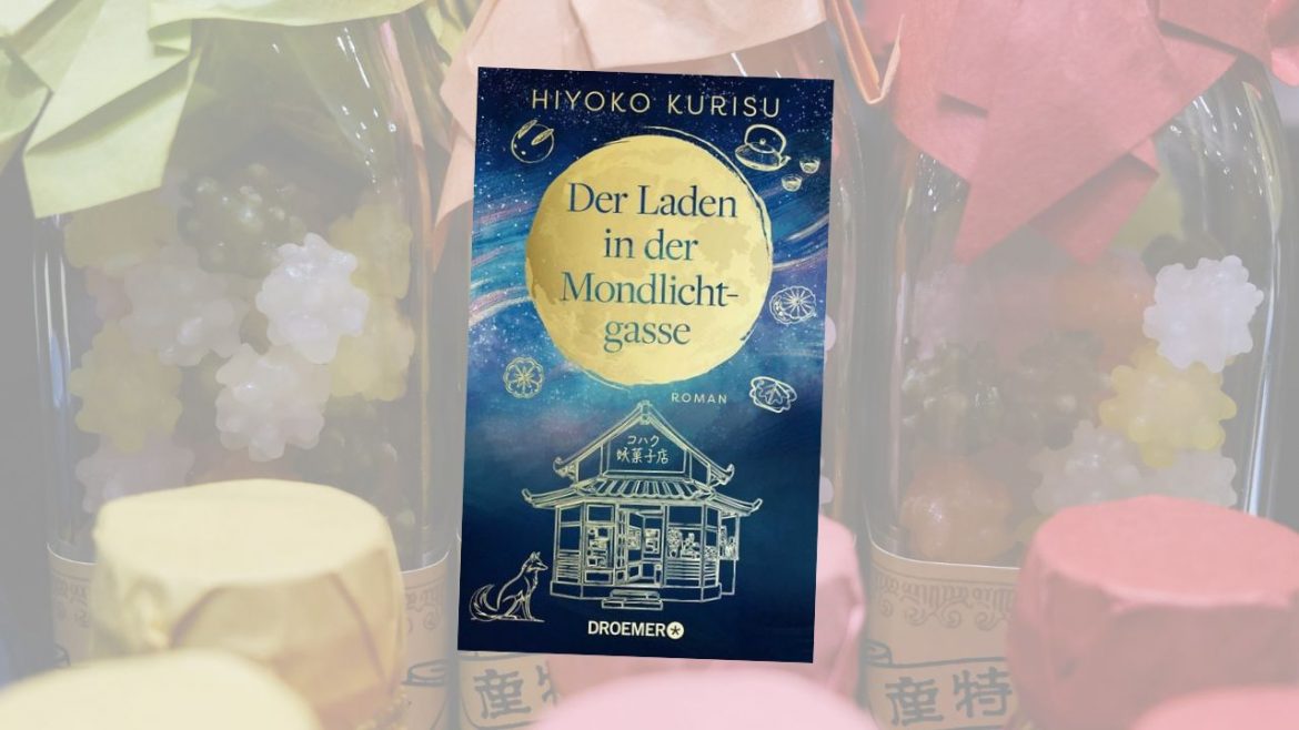 Header: Hiyoko Kurisu - Der Laden in der Mondlichtgasse (als Hintergrund Fläschchen mit Konpeito, die in der Geschichte eine Rolle spielen)