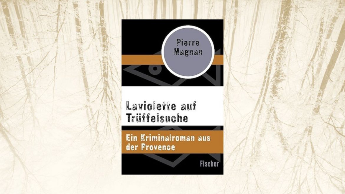 Header: Pierre Magnan - Laviolette auf Trüffelsuche (Ebook von 2015)
